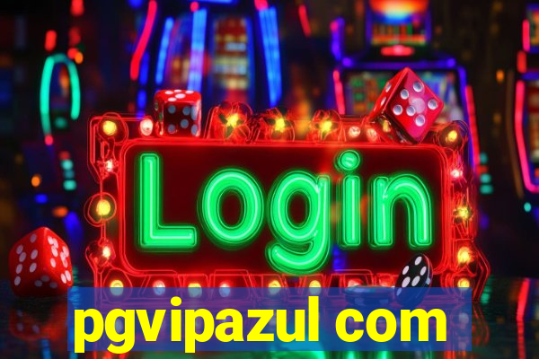 pgvipazul com